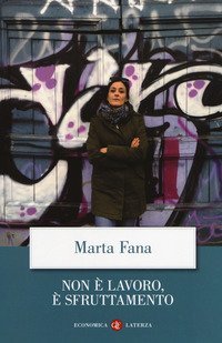Non &egrave; lavoro, &egrave; sfruttamento