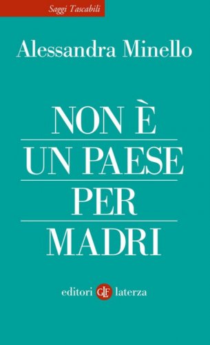 Non &egrave; un Paese per madri