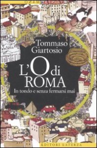 L'O di Roma - In tondo e senza fermarsi mai
