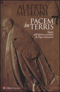 Pacem in terris - Storia dell'ultima enciclica di Papa Giovanni