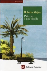 Palermo &egrave; una cipolla