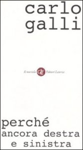 Perch&eacute; ancora destra e sinistra