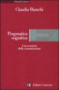 Pragmatica cognitiva - I meccanismi della comunicazione