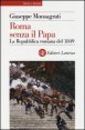 Roma senza il papa. La Repubblica romana del 1849
