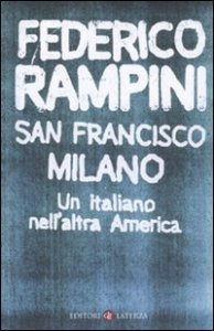 San Francisco-Milano - Un italiano nell'altra America