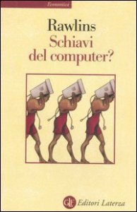 Schiavi del computer?