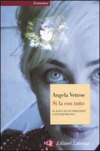 Si fa con tutto - Il linguaggio dell'arte contemporanea