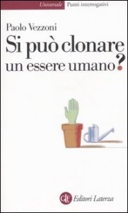 Si pu&ograve; clonare un essere umano?