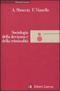 Sociologia della devianza e della criminalit&agrave;