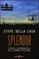Splendor. Storia (inconsueta) del cinema italiano