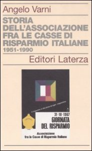 Storia dell'associazione fra le Casse di Risparmio italiane 1951-1990