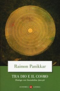 Tra Dio e il cosmo. Una visione non dualista della realt&agrave;. Dialogo con Gwendoline Jarczyk