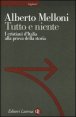 Tutto e niente - I cristiani d'Italia alla prova della storia