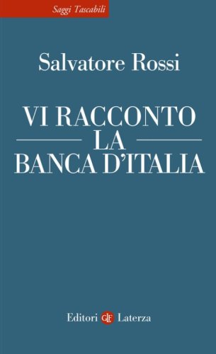Vi racconto la Banca d'Italia