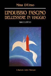 L'indubbio fascino dell'essere in viaggio