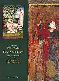 Decameron. Con le illustrazioni dell'autore e di grandi artisti fra Tre e Quattrocento