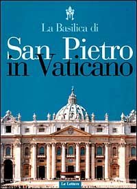 La basilica di San Pietro in Vaticano