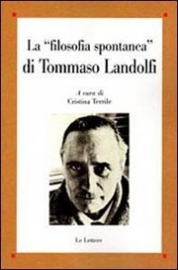 La &laquo;filosofia spontanea&raquo; di Tommaso Landolfi