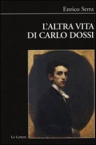 L'altra vita di Carlo Dossi. Alberto Pisani Dossi diplomatico