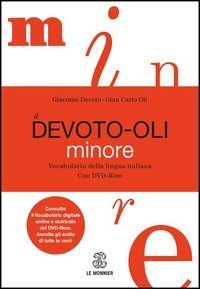 Il Devoto-Oli minore. Vocabolario della lingua italiana