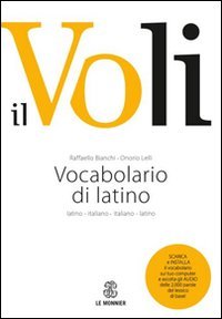 Il Voli. Vocabolario di latino. Latino-italiano, italiano-latino. Con schede grammaticali-Vademecum del latinista