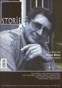 Storie. All write (2003). Vol. 49: Andr&eacute; Brink. In a voilent world&shy;In un mondo violento. - Andr&eacute; Brink. In a voilent world&shy;In un mondo violento