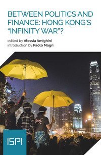 Between politics and finance: Hong Kong's &laquo;infinity war&raquo;?