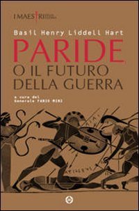 Paride o il futuro della guerra