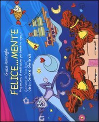 Felice...mente. Un percorso di meditazione per bambini e ragazzi