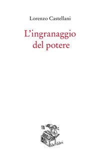 L'ingranaggio del potere