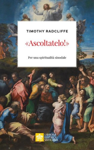 &laquo;Ascoltatelo!&raquo;. Per una spiritualit&agrave; sinodale