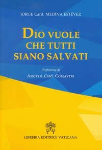 Dio vuole che tutti siano salvati