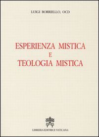 Esperienza mistica e teologia mistica