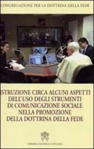 Istruzione circa alcuni aspetti dell'uso degli strumenti di comunicazione sociale - Ediz. italiana e inglese