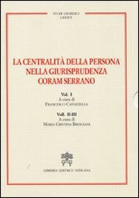 La centralit&agrave; della persona nella giurisprudenza Coram Serrano