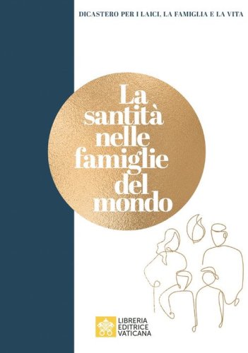 La santit&agrave; nelle famiglie del mondo