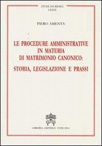 Le procedure amministrative in materia di matrimonio canonico: storia, legislazione e prassi