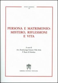 Persona e matrimonio: mistero, riflessioni e vita