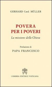 Povera per i poveri. La missione della Chiesa