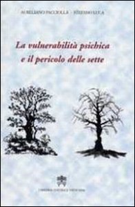 Vulnerabilit&agrave; psichica e il pericolo delle sette