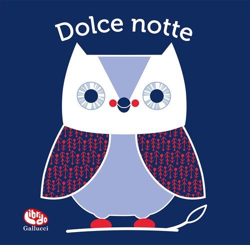 Dolce notte. Il mio primo libro di stoffa