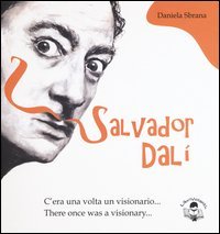 Salvator Dal&igrave;. C'era una volta un visionario-There once was a visionary