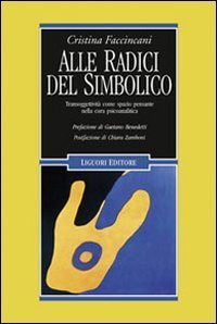 Alle radici del simbolico. Transoggettivit&agrave; come spazio pensante nella cura psicoanalitica