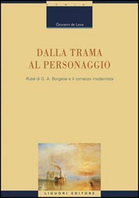 Dalla trama al personaggio. &laquo;Rub&eacute;&raquo; di G. A. Borgese e il romanzo modernista
