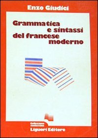 Grammatica E Sintassi Del Francese Moderno