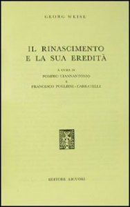 Il Rinascimento e la sua eredit&agrave;