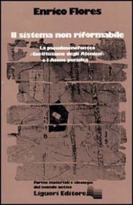 Il sistema non riformabile. La pseudosenofontea &laquo;Costituzione degli ateniesi&raquo; e l'Atene periclea