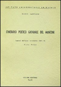 Itinerario poetico giovanile del Manzoni