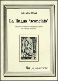 La lingua &laquo;Sconciata&raquo;. Espressionismo ed espressivismo in Vittorio Imbriani