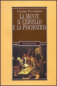 La mente, il cervello e la psichiatria